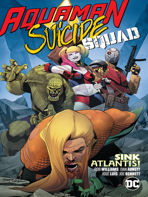 Title details for Aquaman/Suicide Squad: Sink Atlantis by Dan Abnett - Wait list